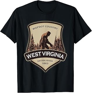 West Virginia and a Bigfoot, or a Sasquatch T-Shirt