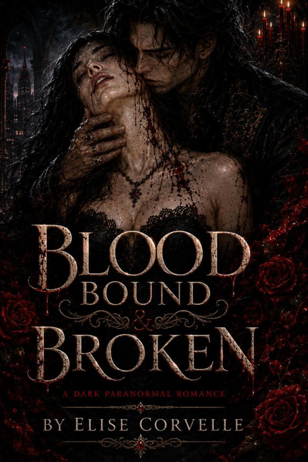 Blood Bound & Broken: A Dark Vampire Romantasy (The Blood Sovereign Saga)