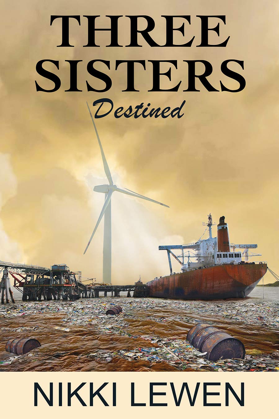 Three Sisters Destined (Three Sisters Trilogy Book 3)