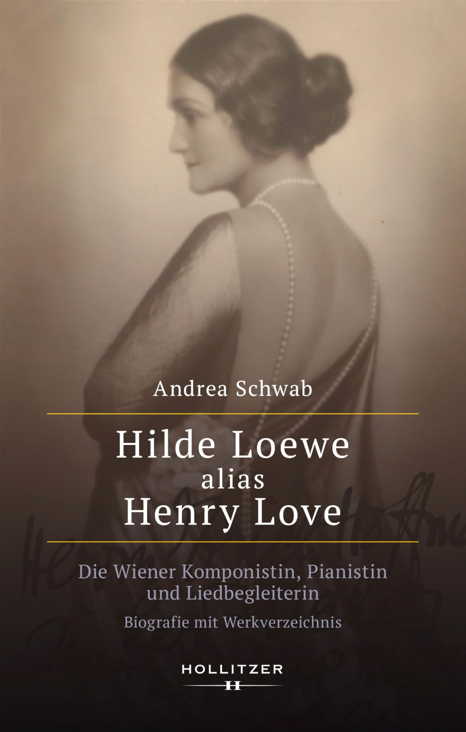 Biographie de Hilde Loewe alias Henry Love : catalogue des œuvres de la compositrice viennoise