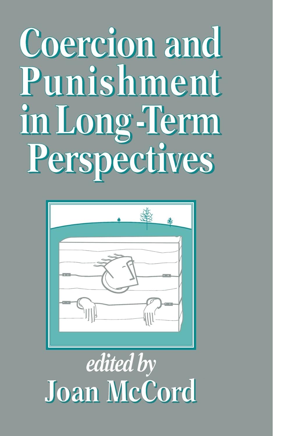 Coercion and Punishment in LongTerm Perspectives