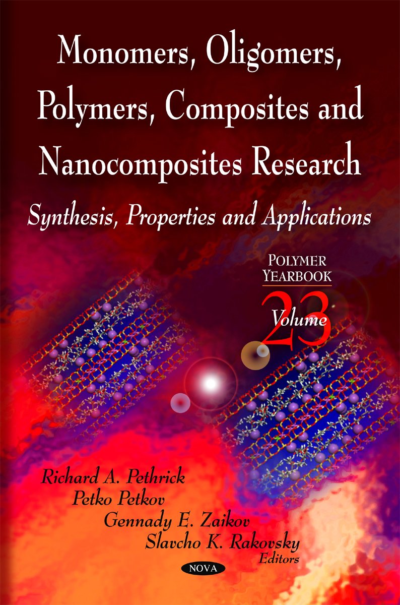 Monomers, Oligomers, Polymers, Composites, & Nanocomposites Research: Synthesis, Properties & Applications Hardcover – 1 April 2009