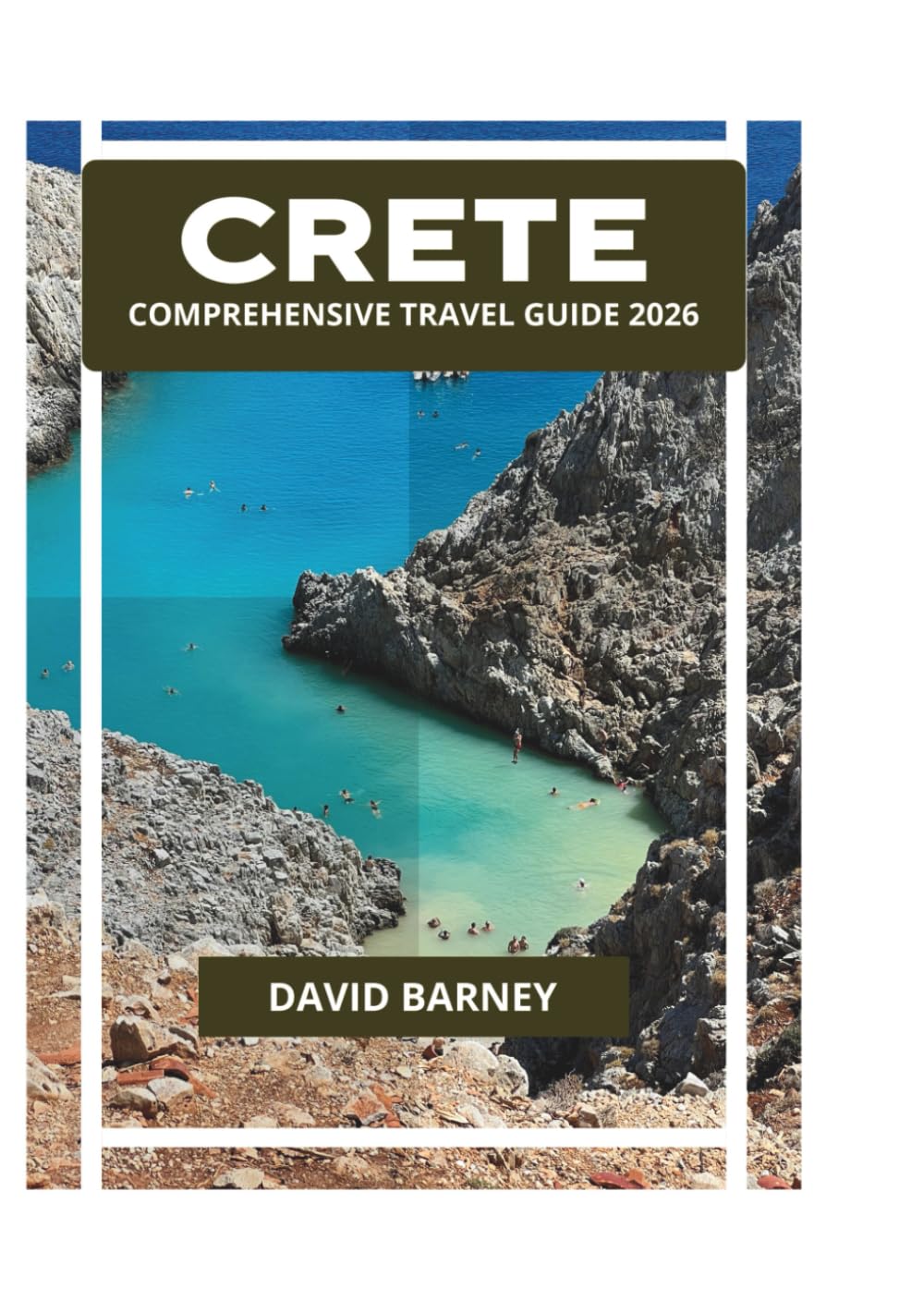 CRETE COMPREHENSIVE TRAVEL GUIDE 2026