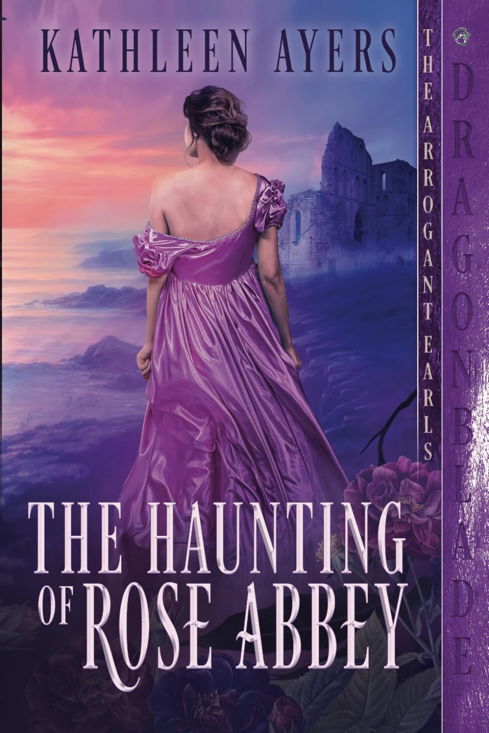 The Haunting of Rose Abbey (The Arrogant Earls)