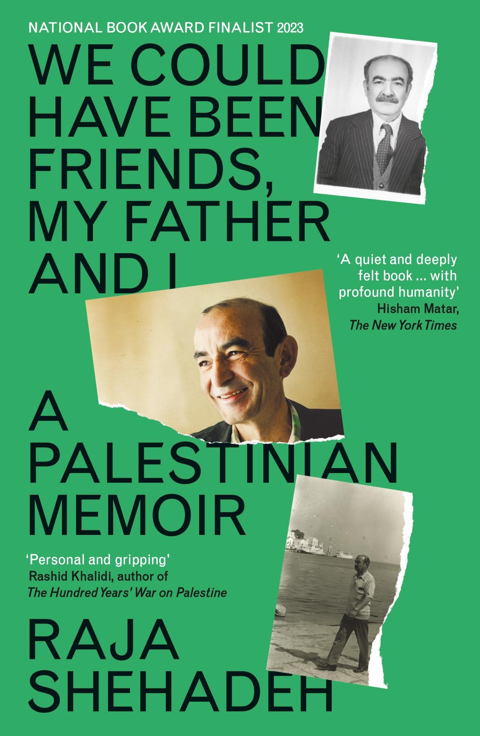 We Could Have Been Friends, My Father and I: A Palestinian Memoir Paperback – 3 Aug. 2023