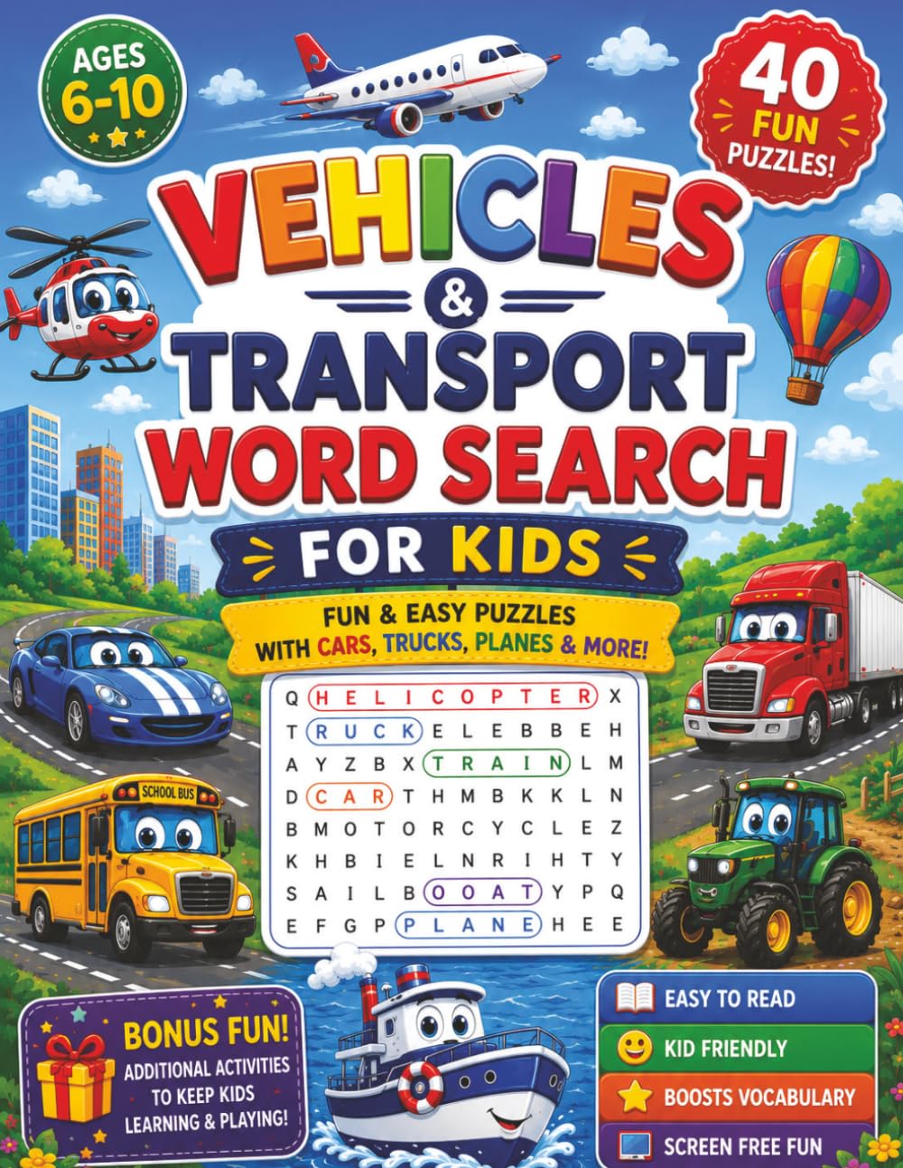 Vehicles & Transport Word Search for Kids: Fun & Easy Vehicle, Car Puzzles, Transportation Word Searches, Mazes, Coloring Pages & Bonus Activities for Kids Ages 6–10