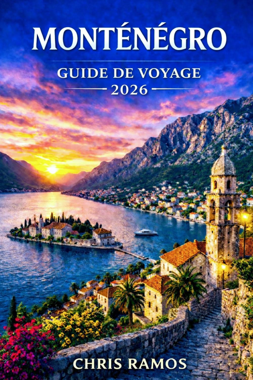 Monténégro Guide De Voyage 2026: Baie de Kotor, plages de Budva, parc national de Durmitor, villages adriatiques cachés, routes panoramiques et secrets locaux