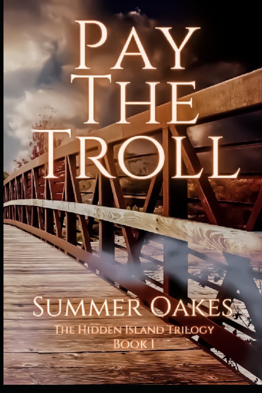 Pay the Troll (The Hidden Island Trilogy)