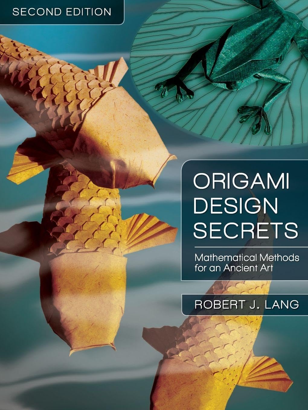 Origami Design Secrets: Mathematical Methods for an Ancient Art, Second Edition (AK Peters/CRC Recreational Mathematics Series) 2nd Edition