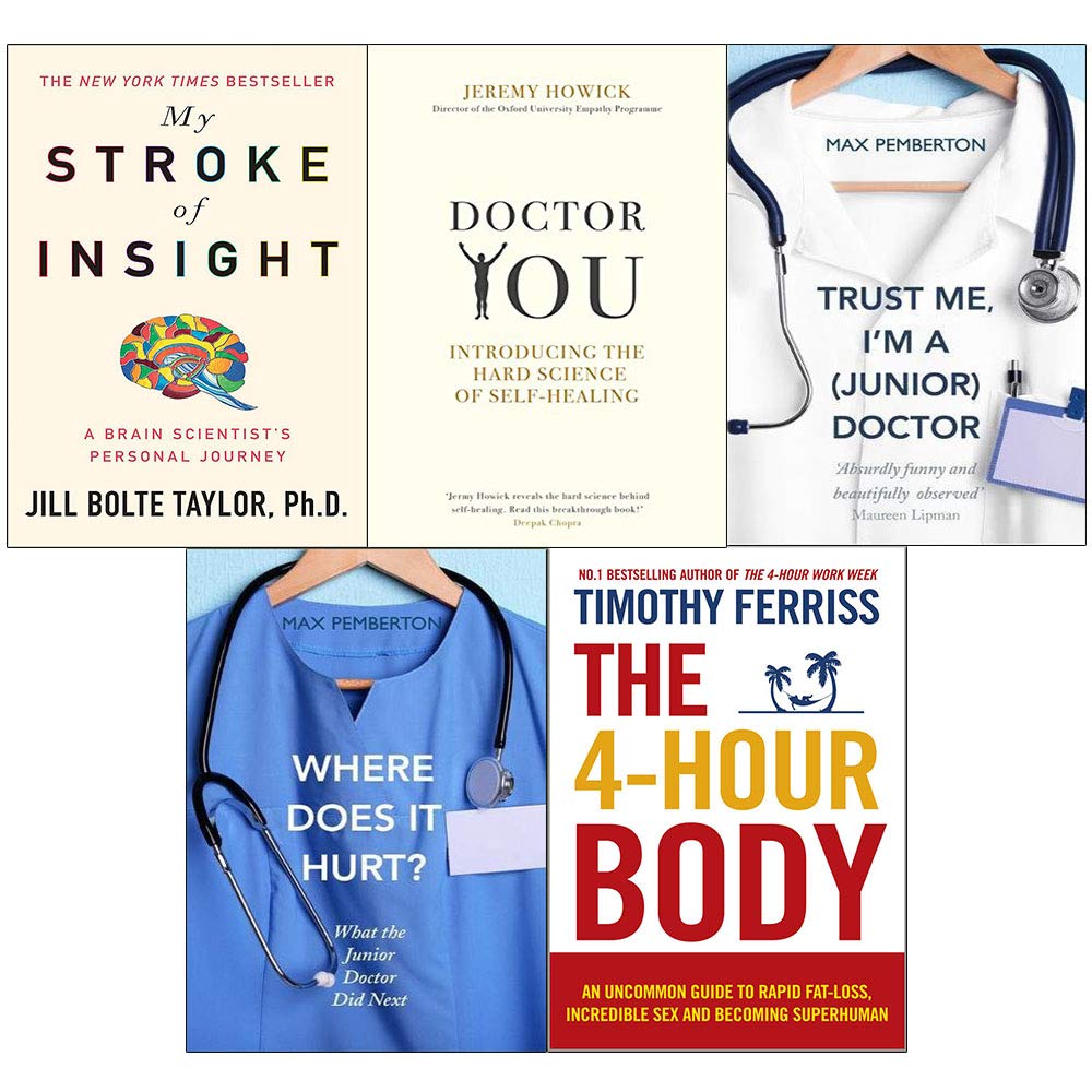 4-Hour body, my stroke, doctor you, trust me and where does it hurt 5 books collection set