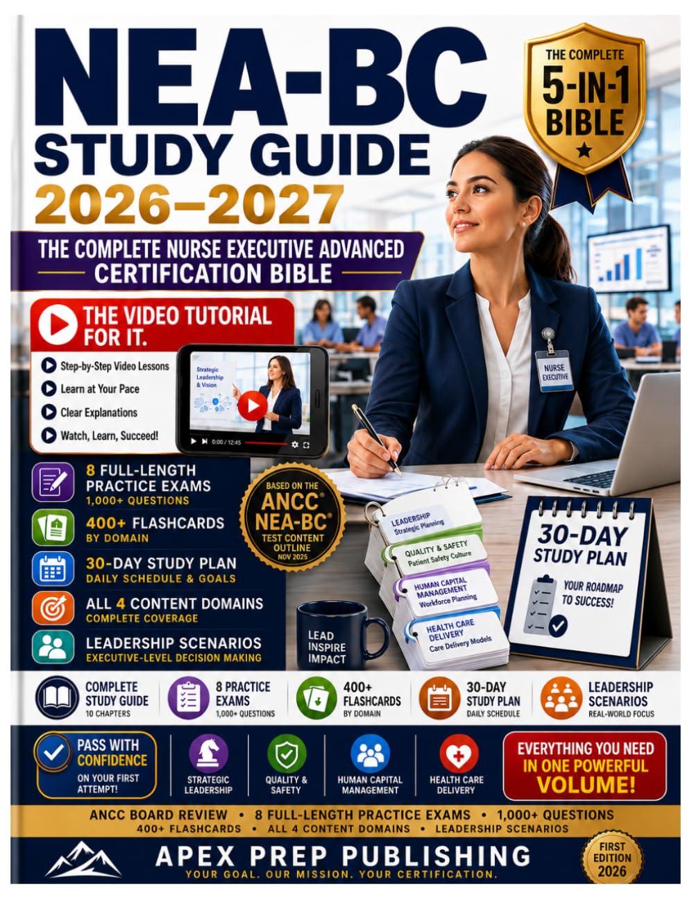 NEA-BC Study Guide 2026–2027: THE COMPLETE 5-IN-1 NURSE EXECUTIVE ADVANCED CERTIFICATION BIBLE