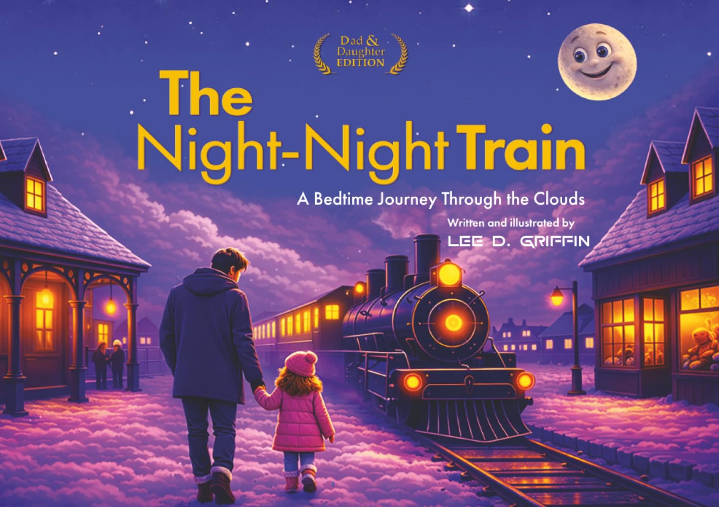 The Night-Night Train: A Bedtime Journey Through The Clouds (ALL ABOARD THE NIGHT- NIGHT TRAIN)