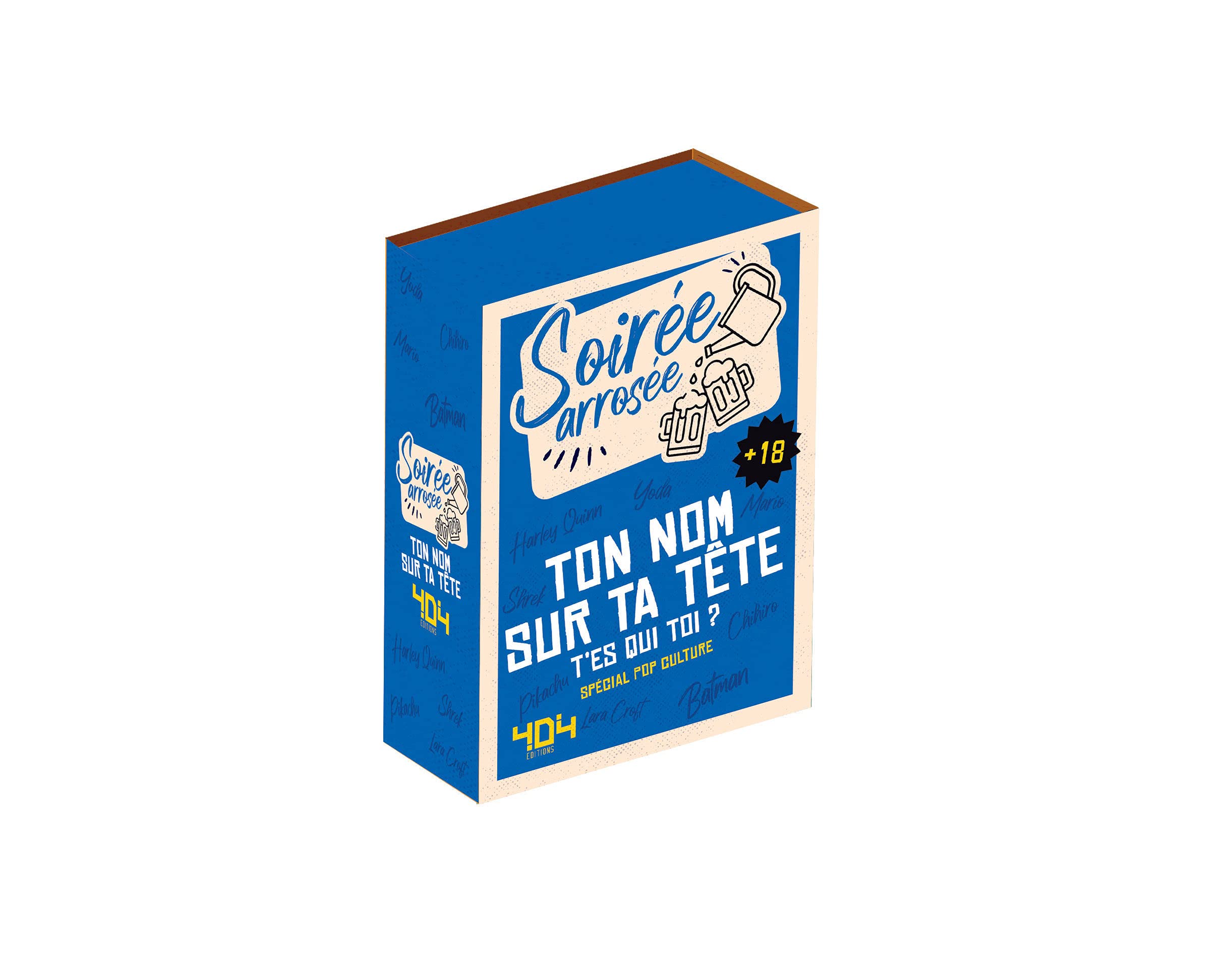 Soirée arrosée - Ton nom sur ta tête - T'es qui toi ? - Spécial pop culture