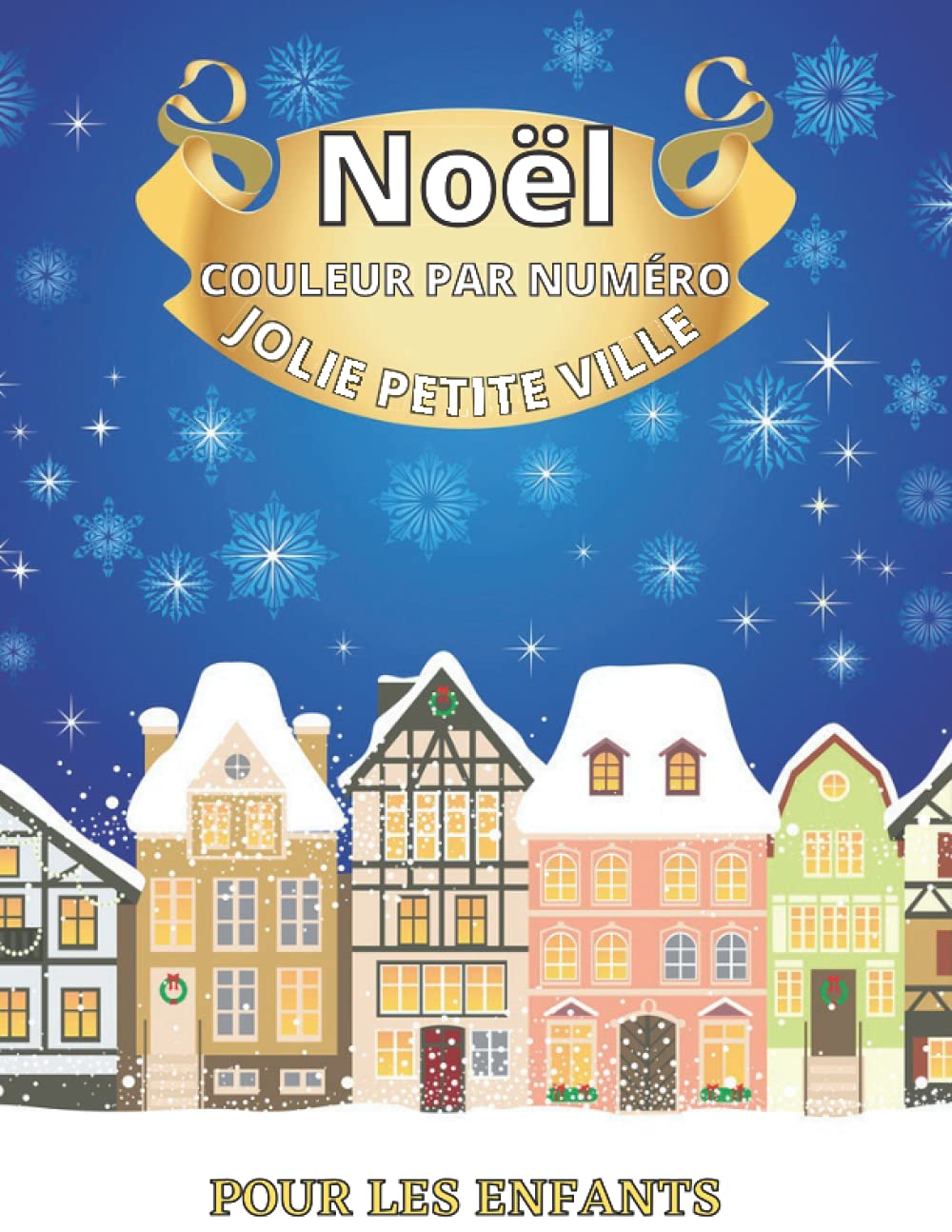 Buy Jolie Petite Ville Noël Couleur Par Numéro Pour Les Enfants Buy Jolie Petite Ville Noël Couleur Par Numéro Pour Les Enfants