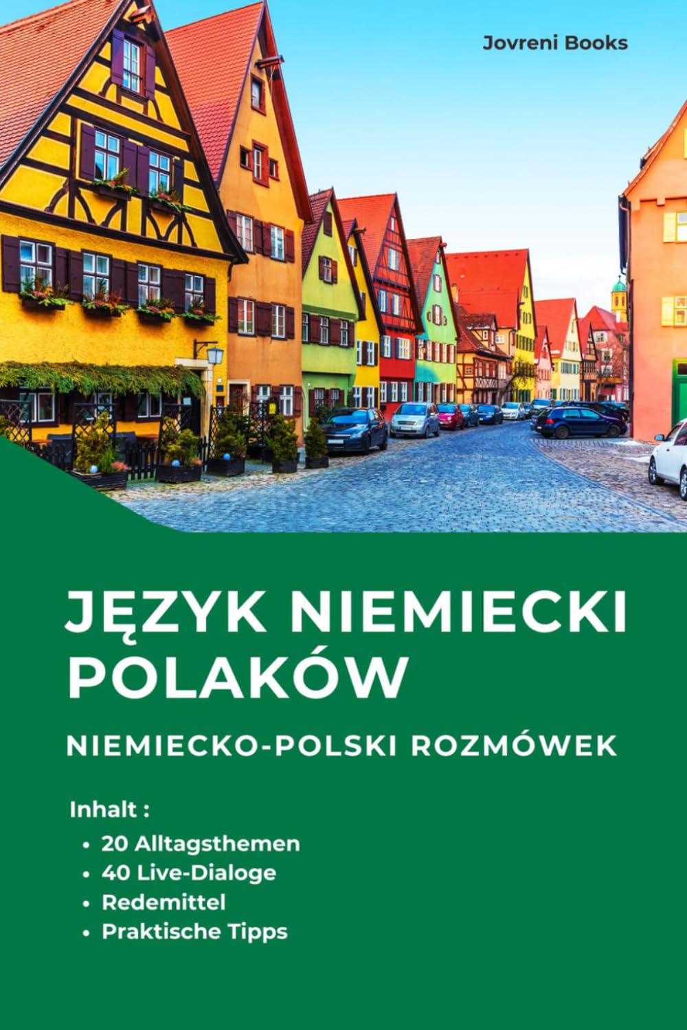 Deutsch-Polnischer Sprachführer für Alltag und Kommunikation – praktyczny niemiecki: Deutsch für Polnischsprachige als Deutsch-Polnisch Buch mit ... für Deutsch im Alltag A1–B1 mit Transkription