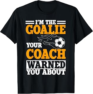 Goalie Soccer Player Team Goalkeeper Sport Goaltender Keeper T-Shirt