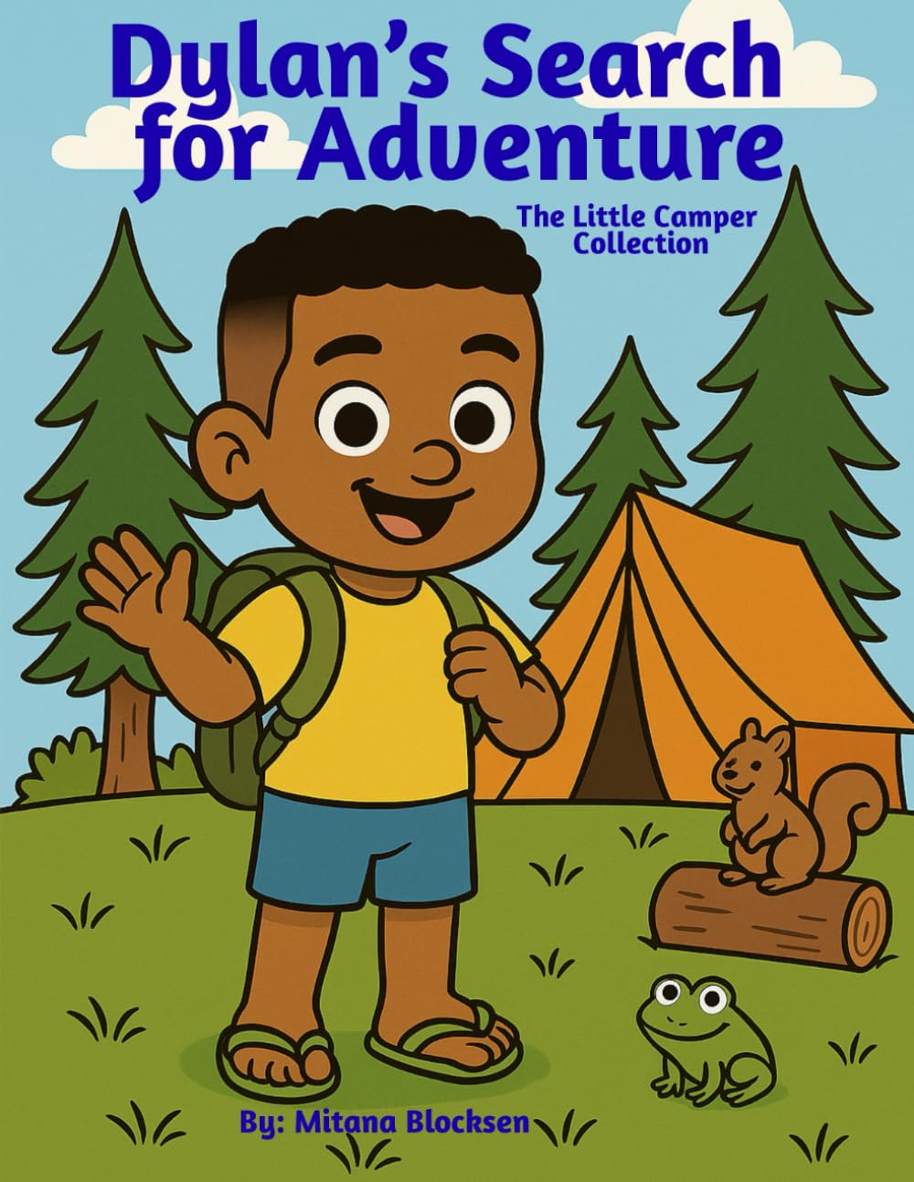 Dylan's Search For Adventure: The Little Camper Collection