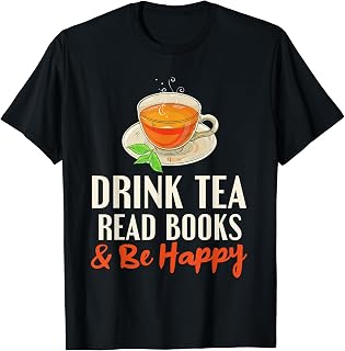 Drink Tea Read Books and Be Happy Geeky Book Lover Vintage T-Shirt