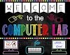 Computer Lab School Sign, Classroom Decor, Teacher Door Sign, Computers Class Sign, Classroom Decorations, Classroom Rules Chalkboard Poster, Welcome Back to School Poster, Elementary School