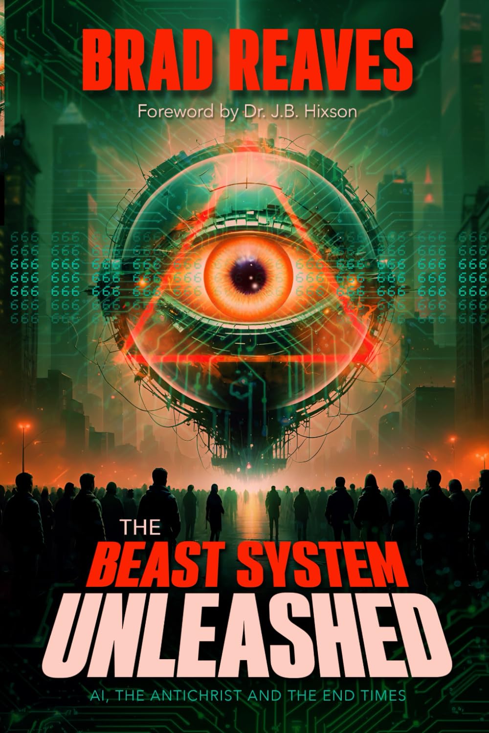 The Beast System Unleashed: AI, the Antichrist, and the End Times
