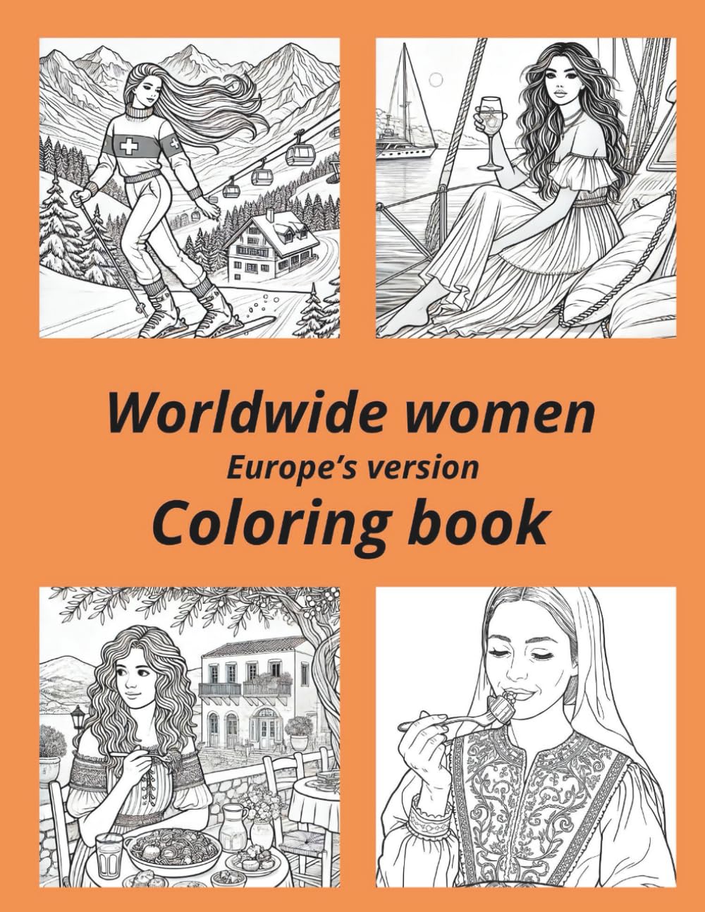 Worldwide Women Coloring book: Europe's version