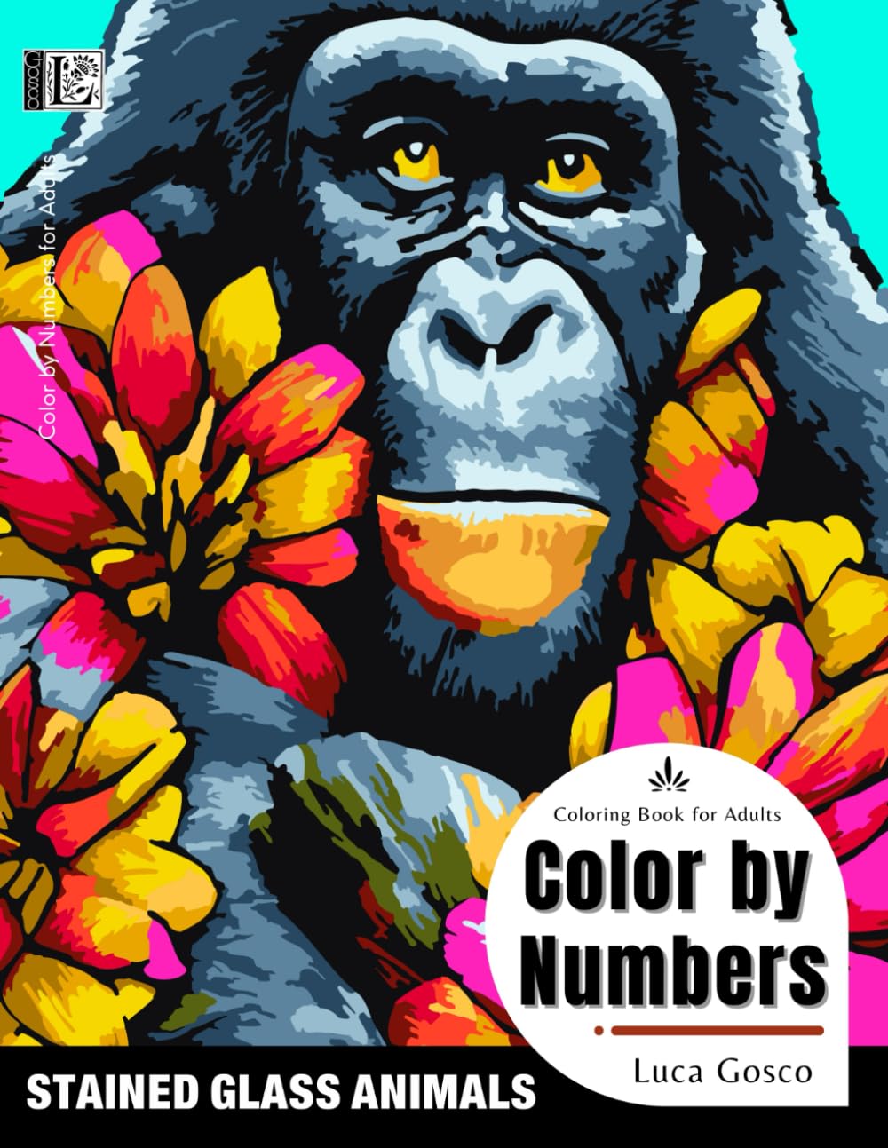 Color by Numbers for Adults - Stained Glass Animals: Adult Color by Number for Fun, Stress Relief and Relaxation. Stained Glass Coloring Book