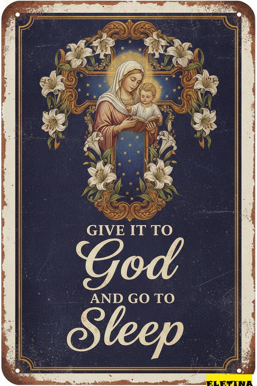 Give It To God And Go To Sleep Easter Bible Verse Nativity Scene Rustic Vintage Porch Religious Sign 8x12in