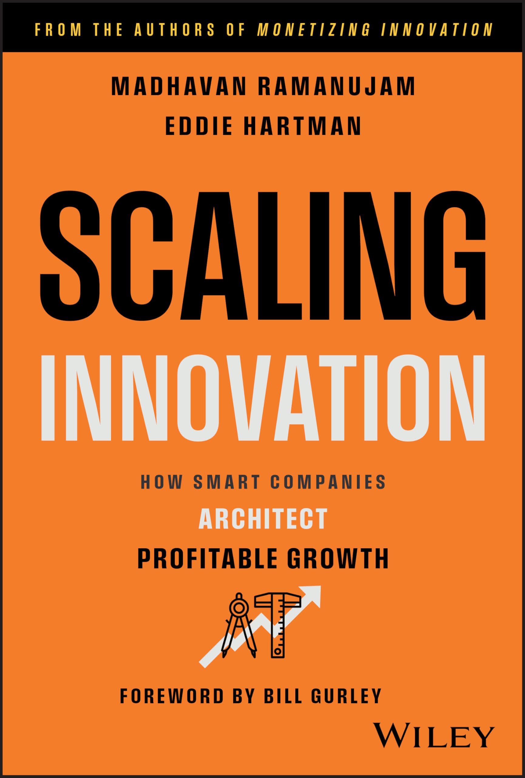 Scaling Innovation: How Smart Companies Architect Profitable