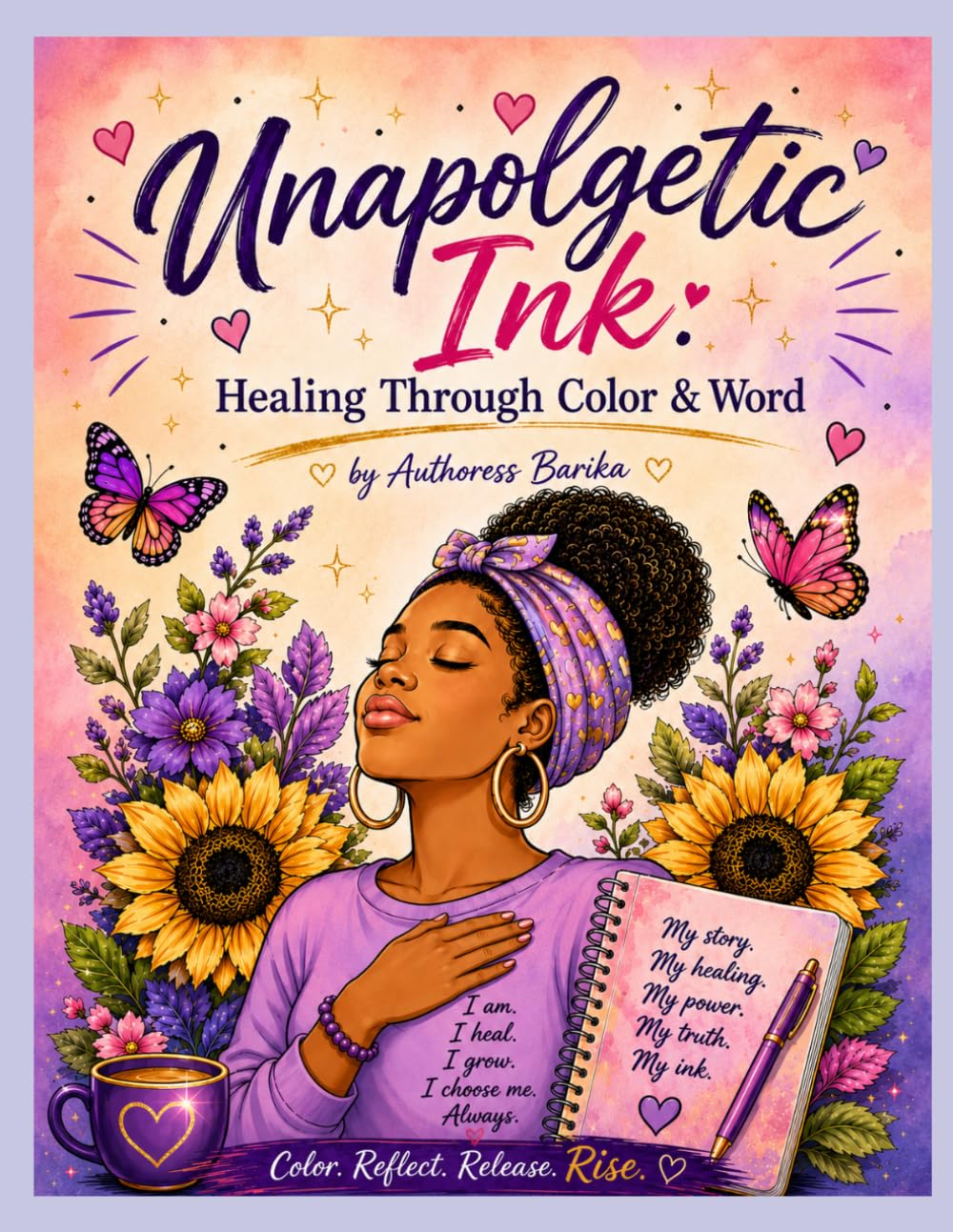 Unapologetic Ink Healing Through Color & Word