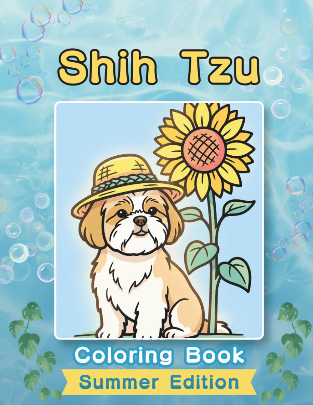 Shih Tzu Coloring Book: Summer Edition: Bold and Easy Coloring Book Designs for Adults and Seniors Featuring Cute and Simple Dog Illustrations in a ... and Mindfulness (Cozy Summer Coloring Books)