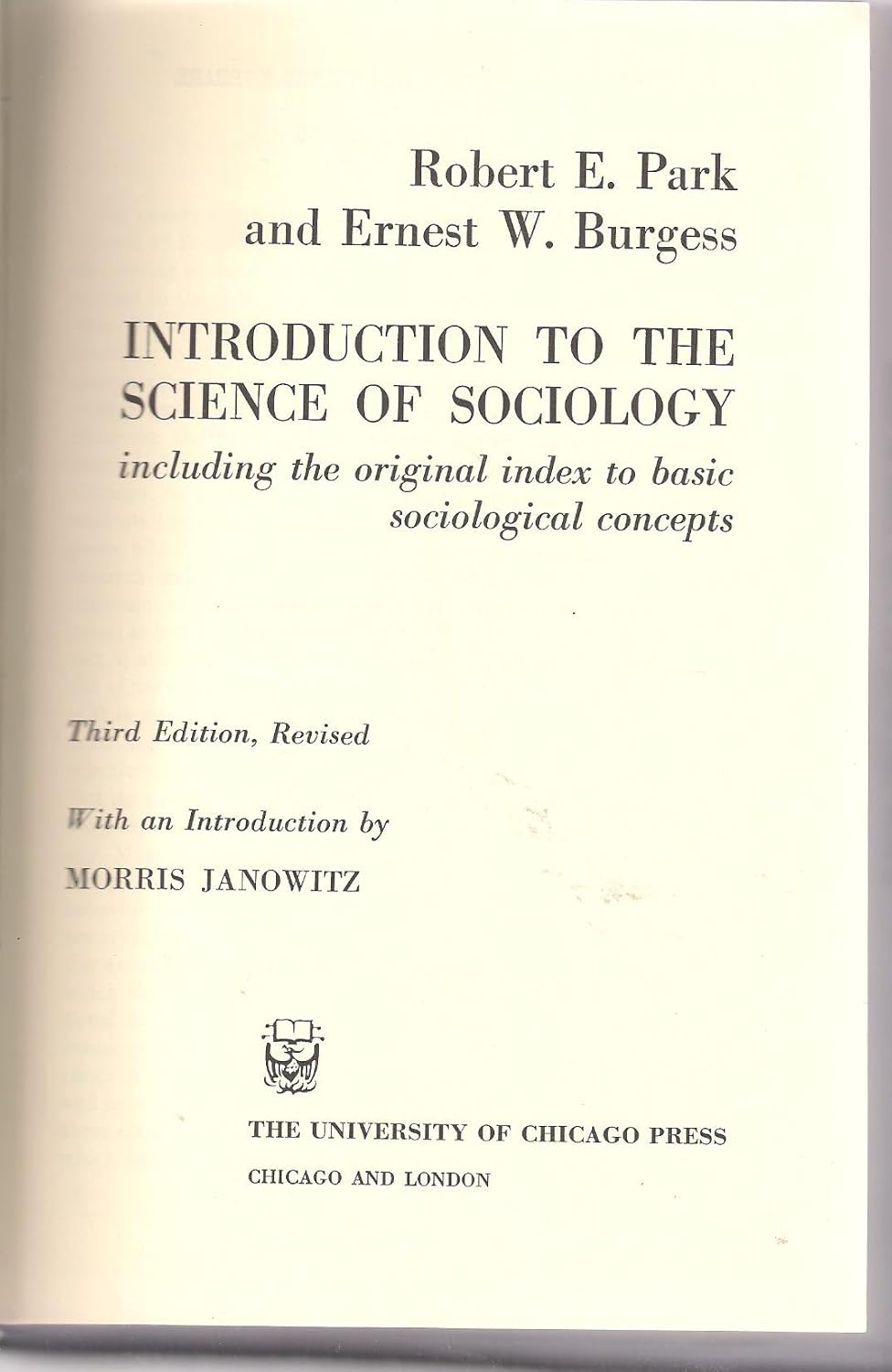 Introduction to the Science of Sociology, Including the Original Index