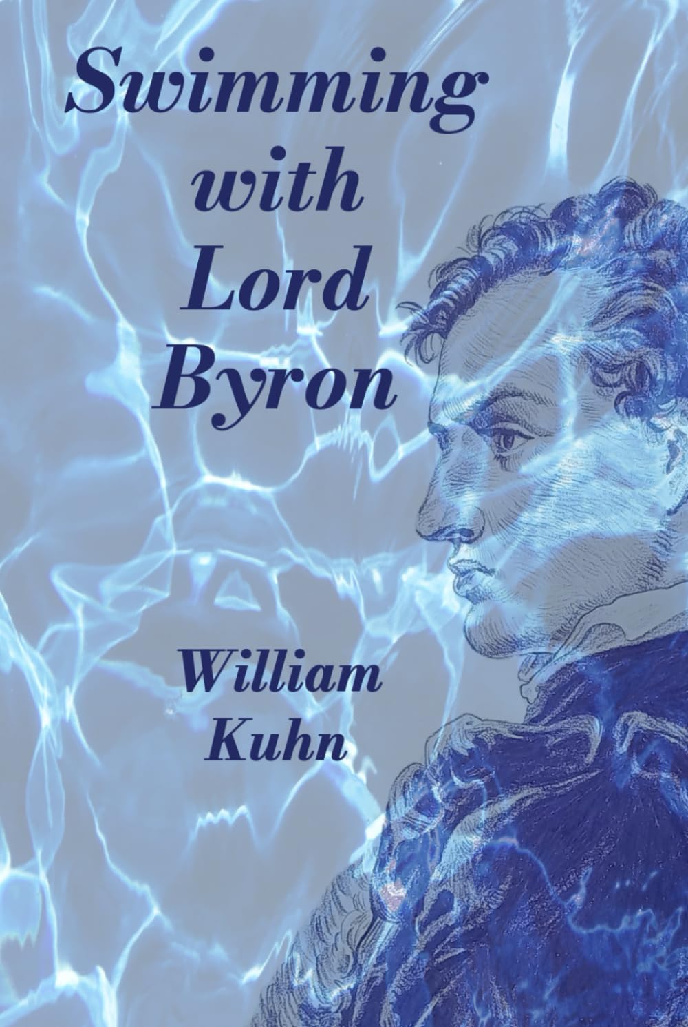 Swimming with Lord Byron: A Biography