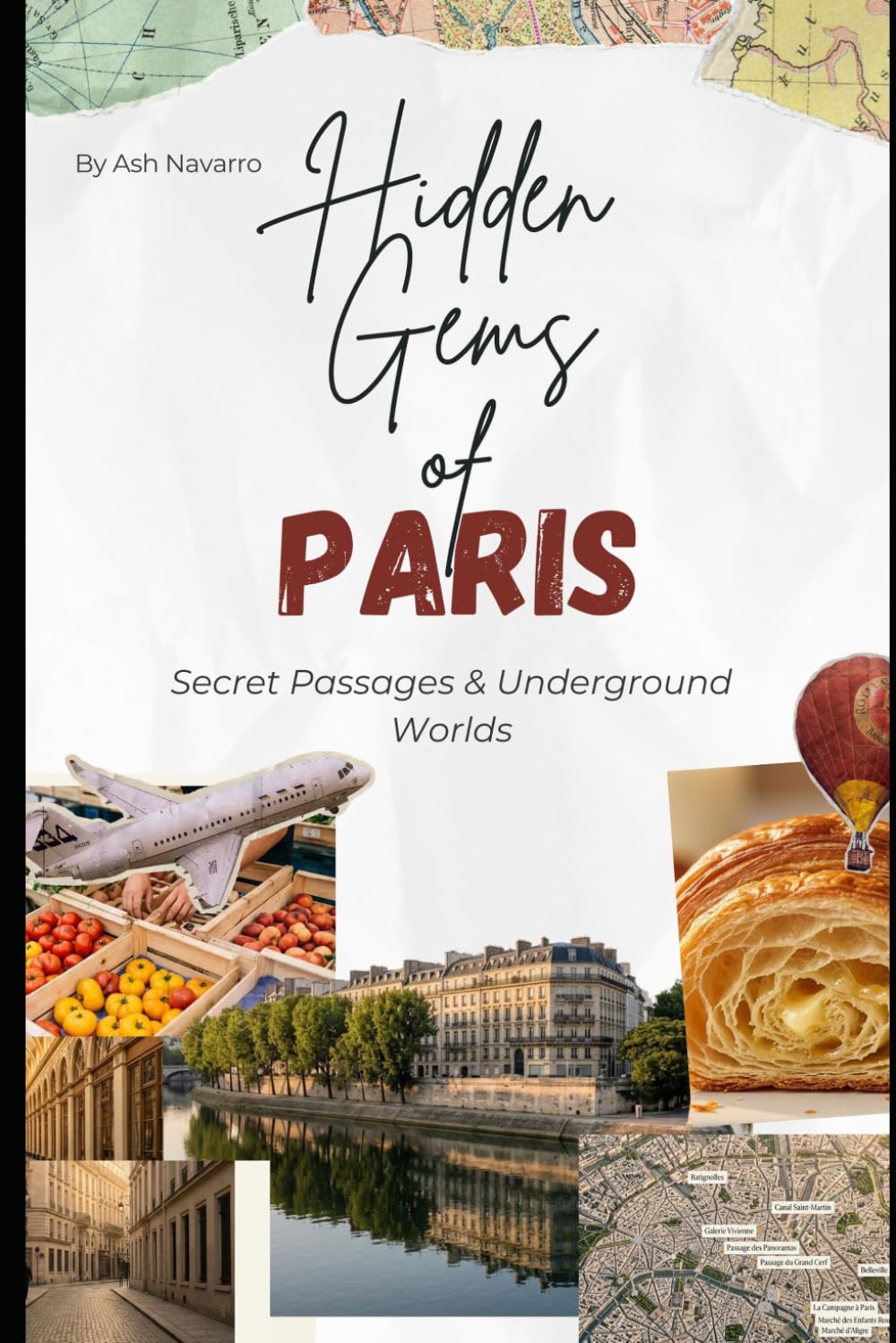 Hidden Gems of Paris: Secret Passages & Underground Worlds