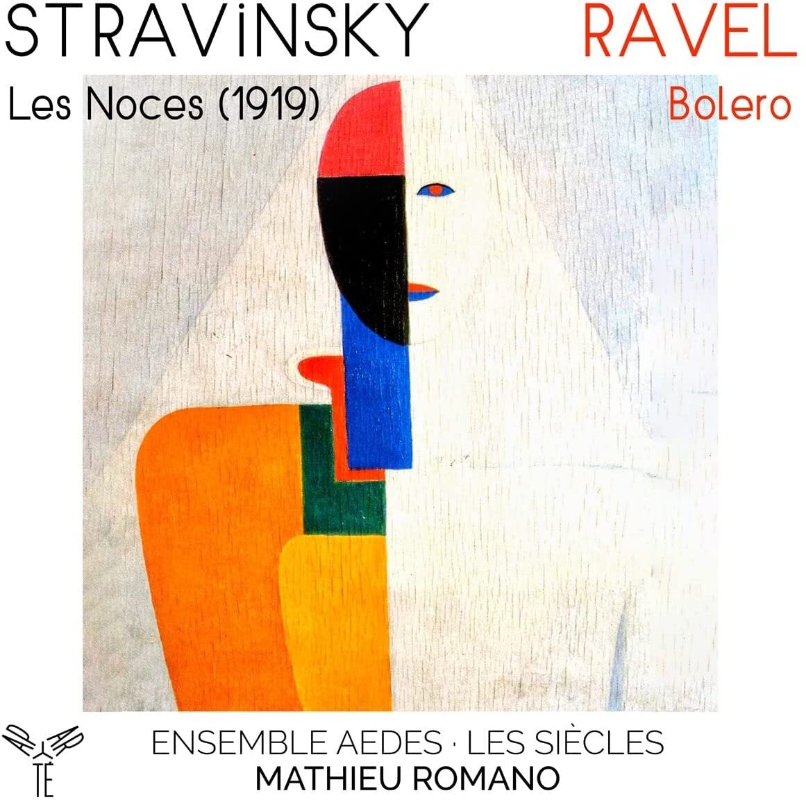 Stravinsky: les Noces (1919) - Ravel: Bolero