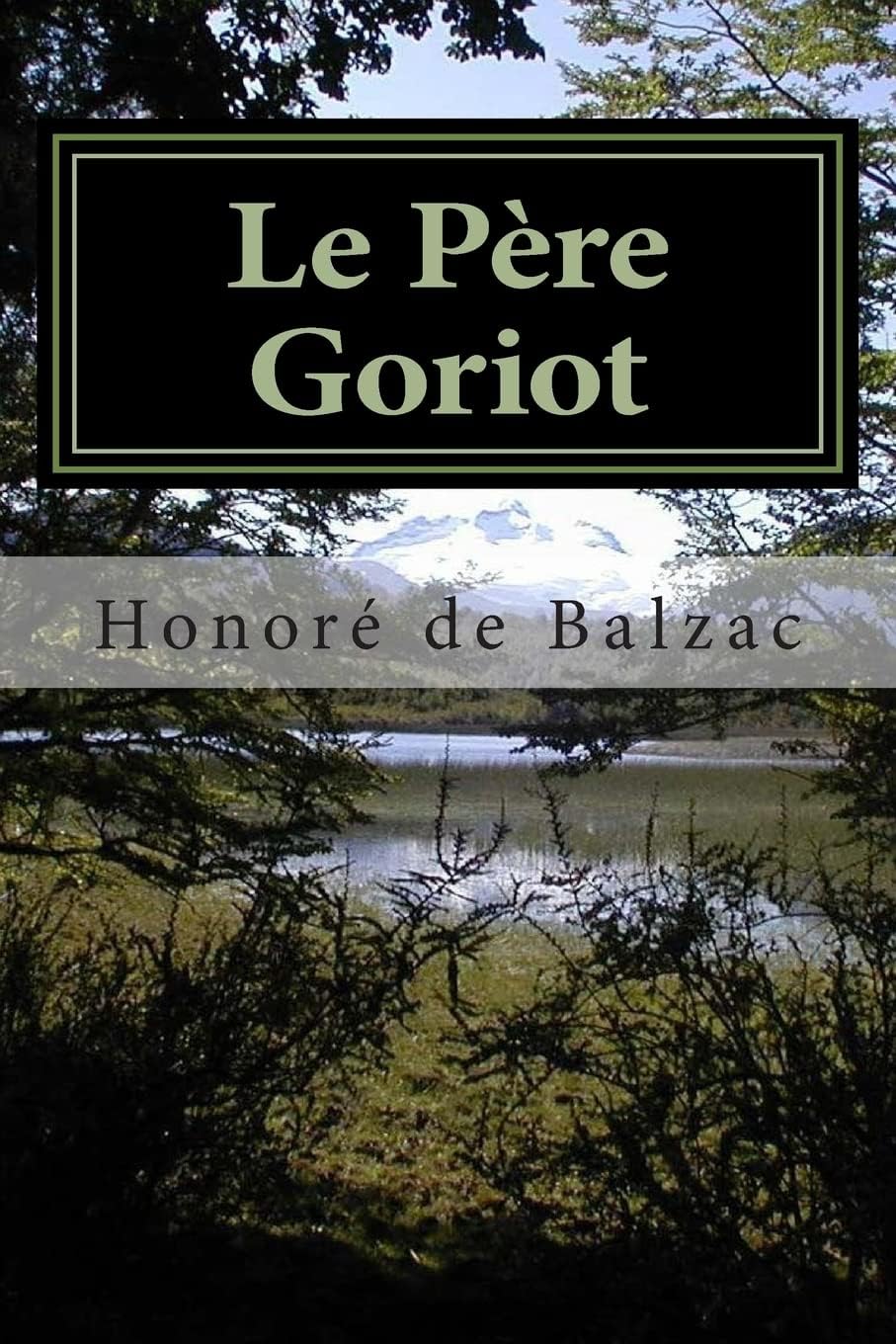 Le Père Goriot (French Edition) Mass Market Paperback – April 6, 2015