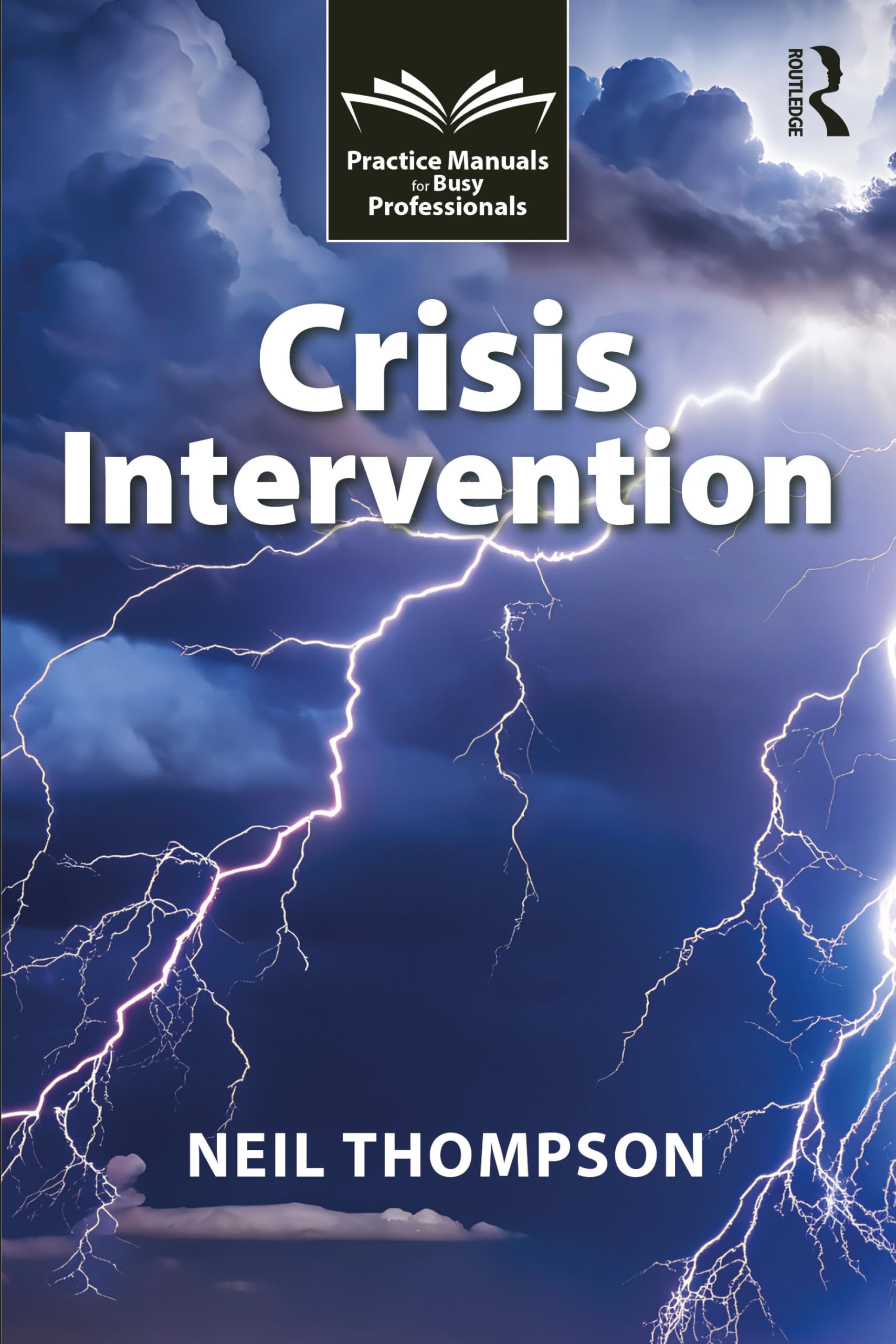 Crisis Intervention (Practice Manuals for Busy Professionals)