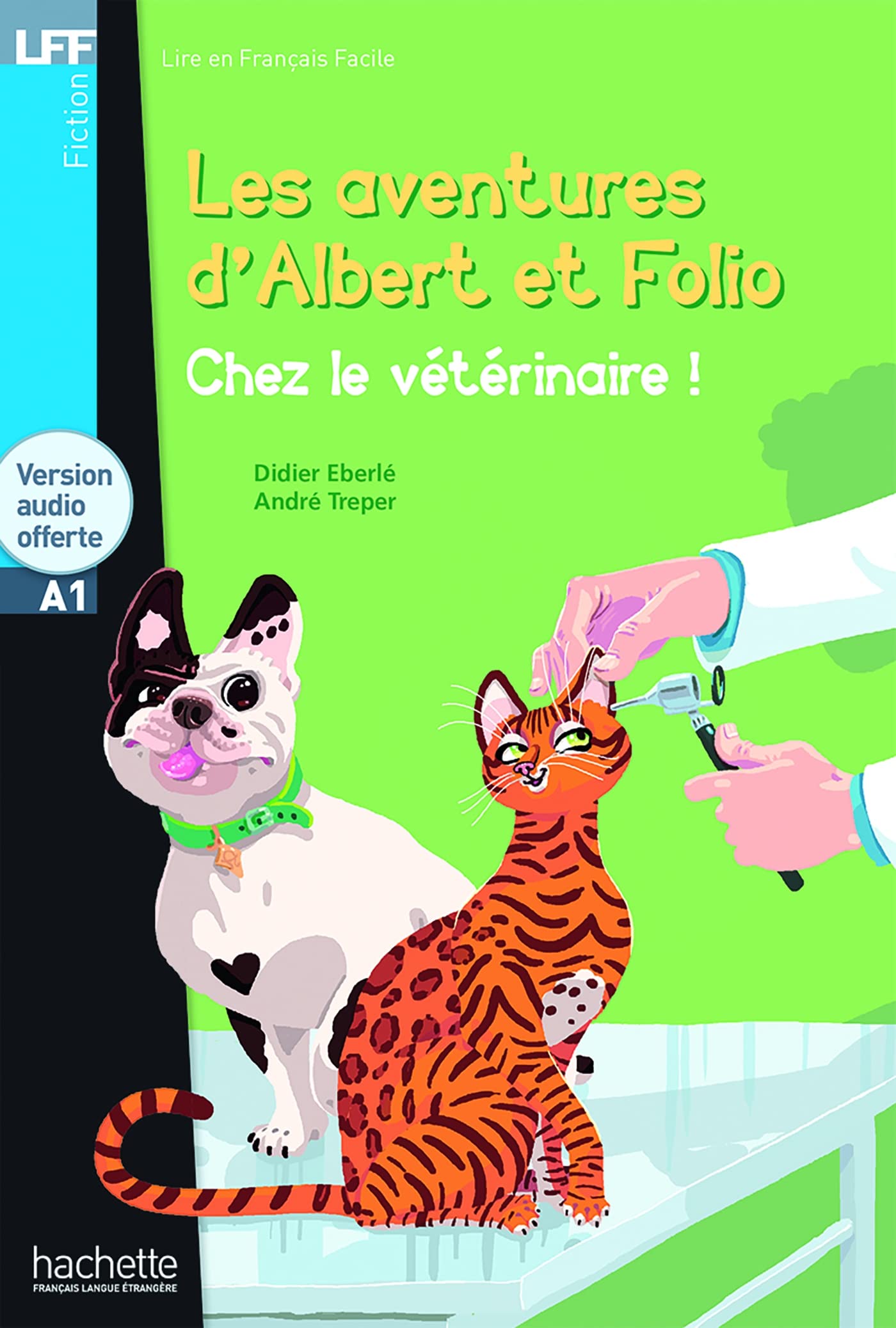 Albert et Folio - Chez le vétérinaire - LFF A1: Chez le veterinaire - Livre + MP3 CD-audio