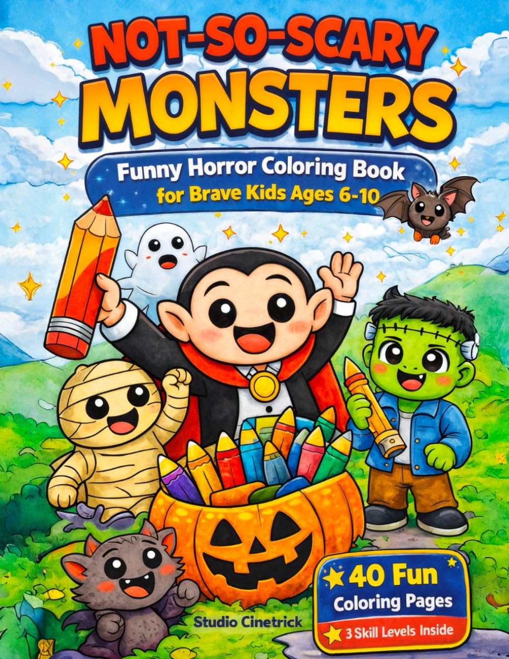Not-So-Scary Monsters: Funny Horror Coloring Book for Brave Kids Ages 6–10