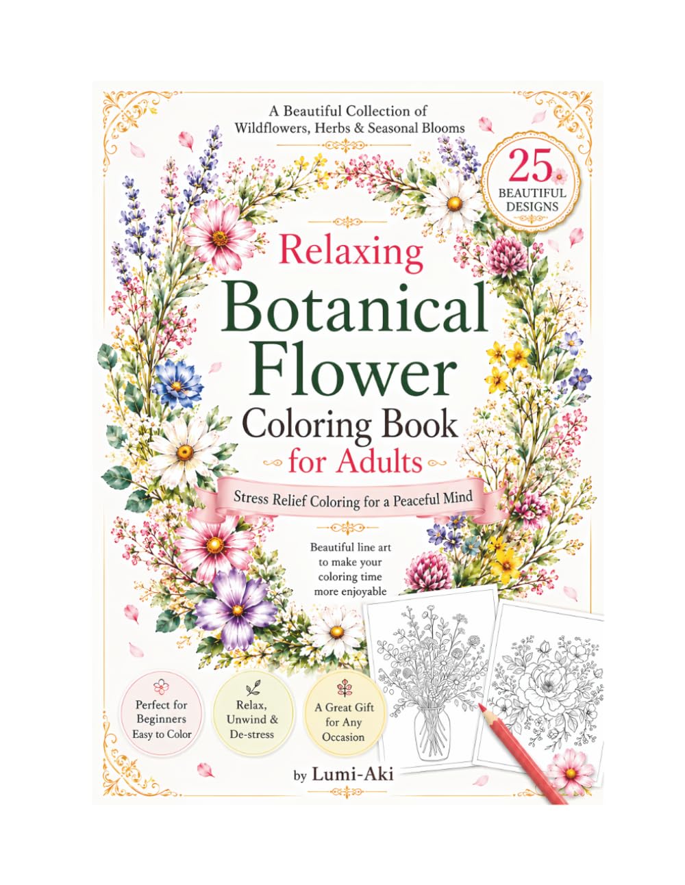 Elegant Botanical Wreath Coloring Book for Stress Relief: Beautiful Wildflowers, Herbs, and Leaves for Relaxing Adult Coloring