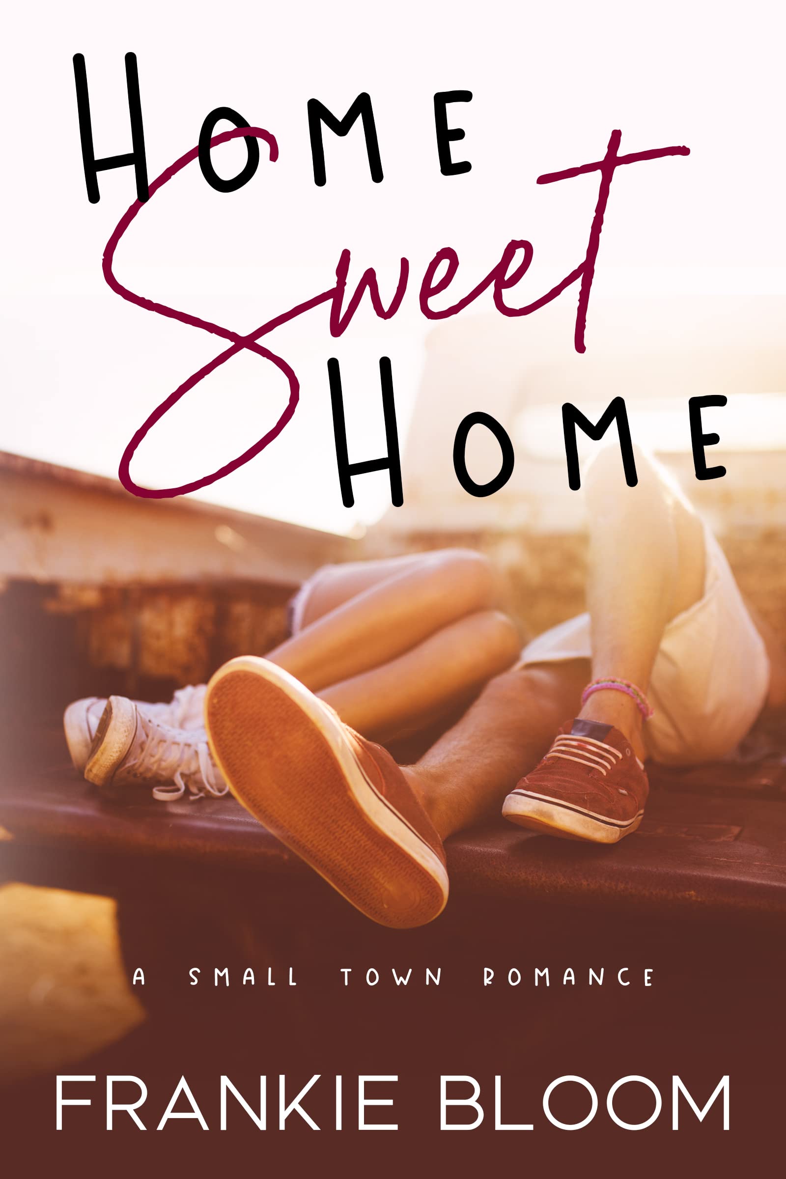 Home Sweet Home: A Small Town Second Chance Romance (Creek Water Series Book 1)