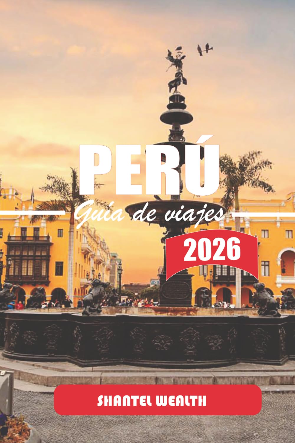 GUÍA DE VIAJE PERÚ 2026: Caminando a través de capas del tiempo: donde la piedra antigua se encuentra con la vida cotidiana en Perú
