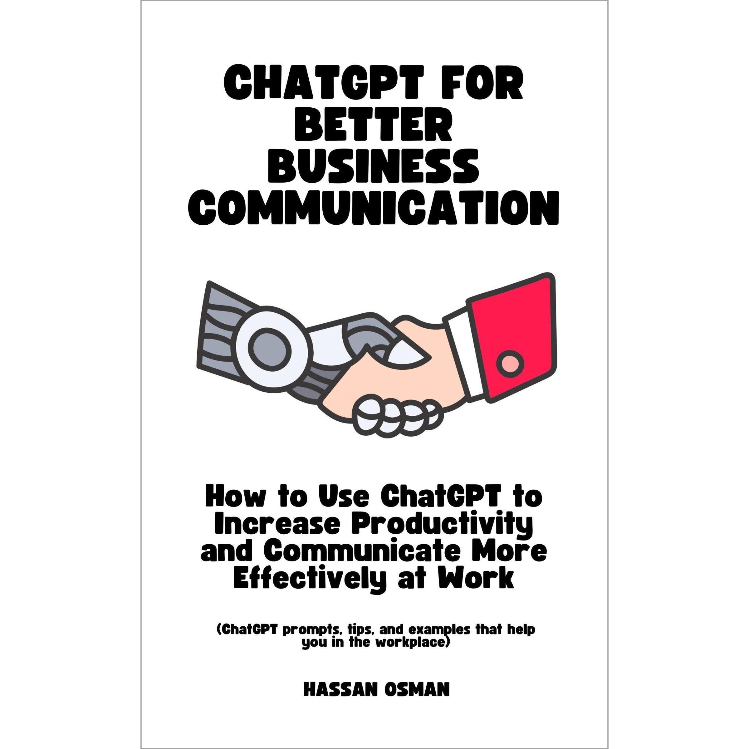 ChatGPT for Better Business Communication