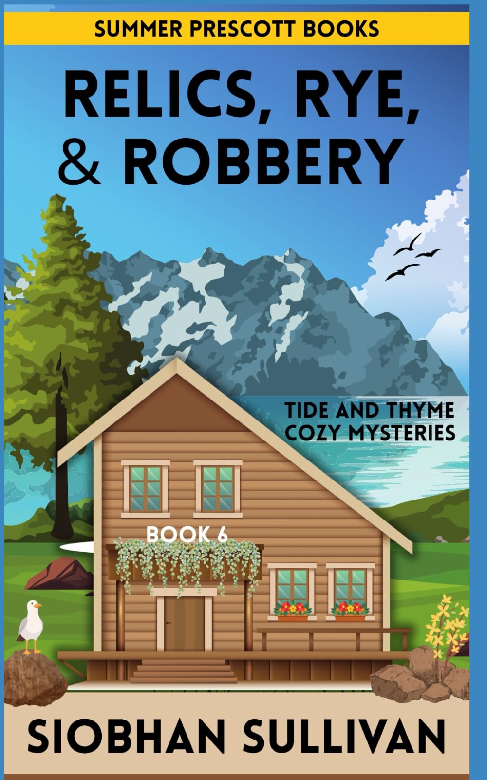 RELICS, RYE, & ROBBERY (Tide and Thyme Cozy Mysteries)