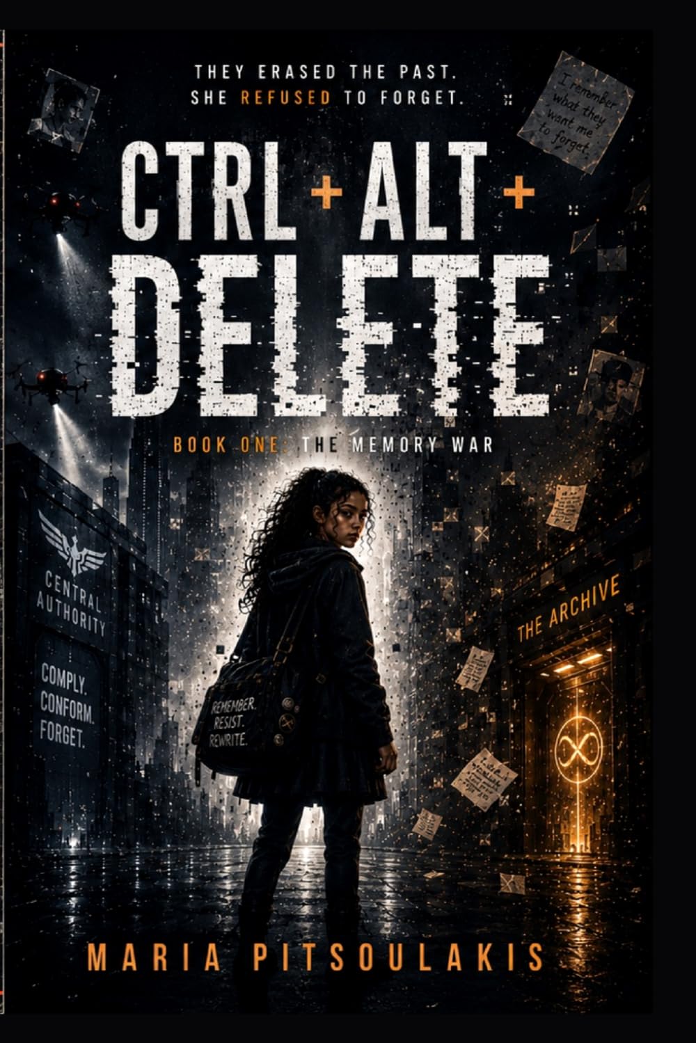 Ctrl+ Alt+Delete: Book One Of The Memory War