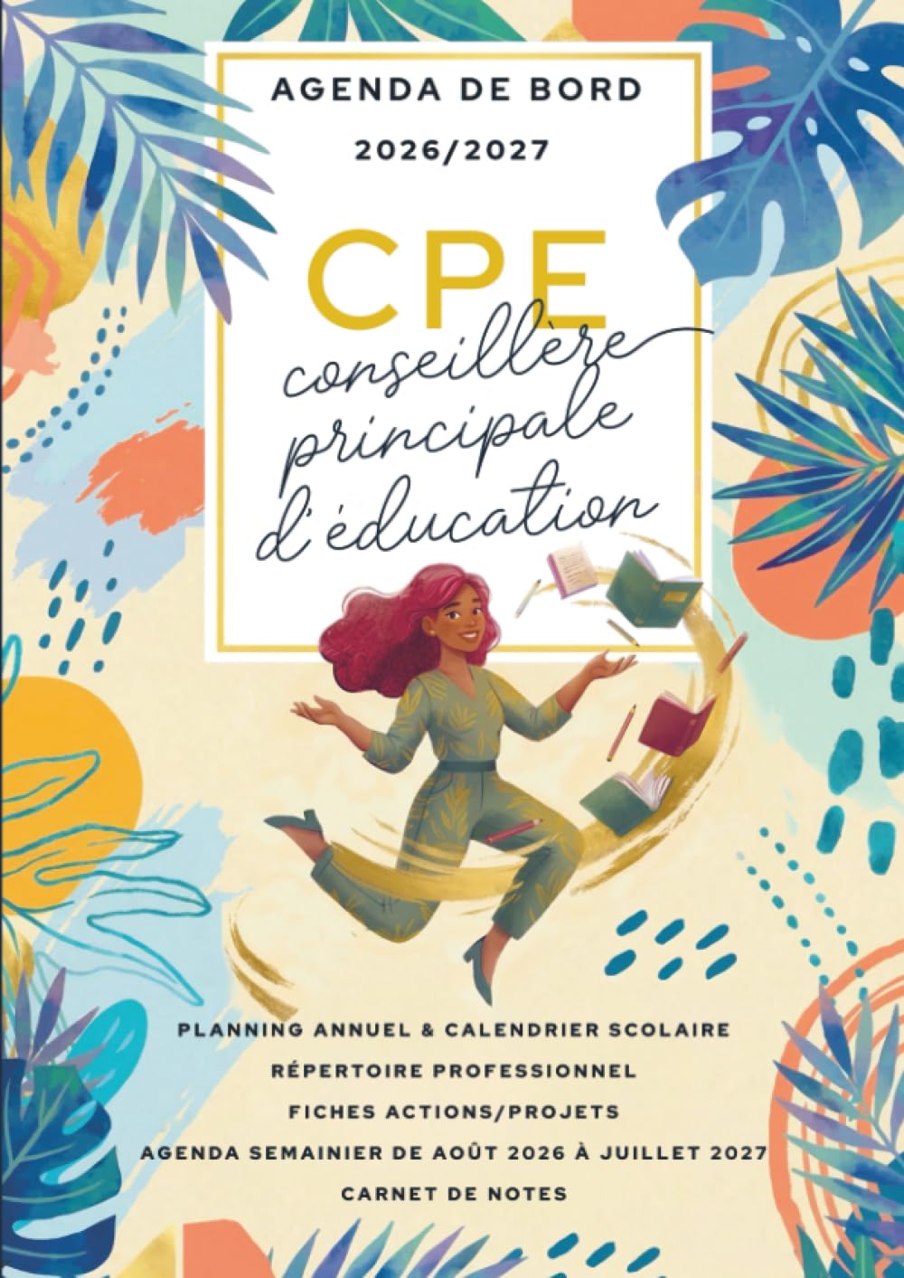 Agenda de bord 2026/2027 - conseillère principale d’éducation: Carnet de bord et carnet de notes A4 pour CPE