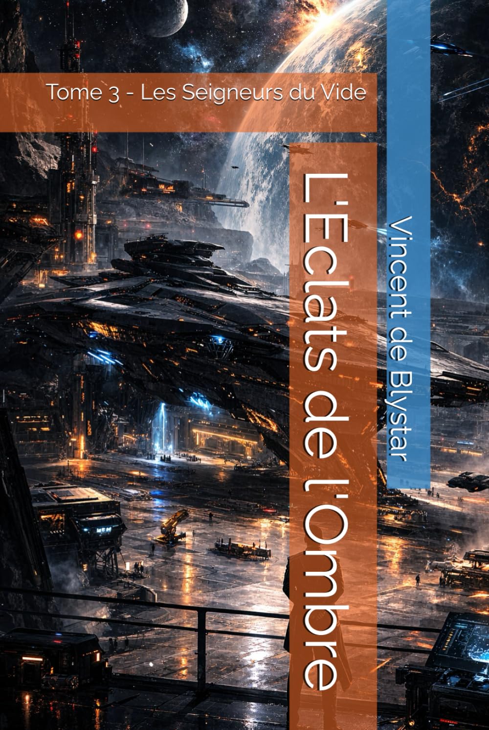 L'Eclats de l'Ombre: Tome 3 - Les Seigneurs du Vide