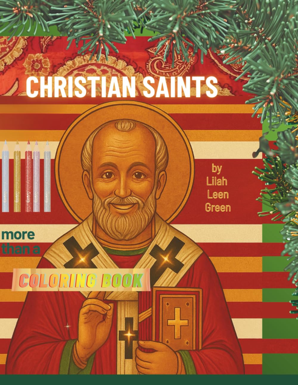 CHRISTIAN SAINTS: More than A COLORING BOOK