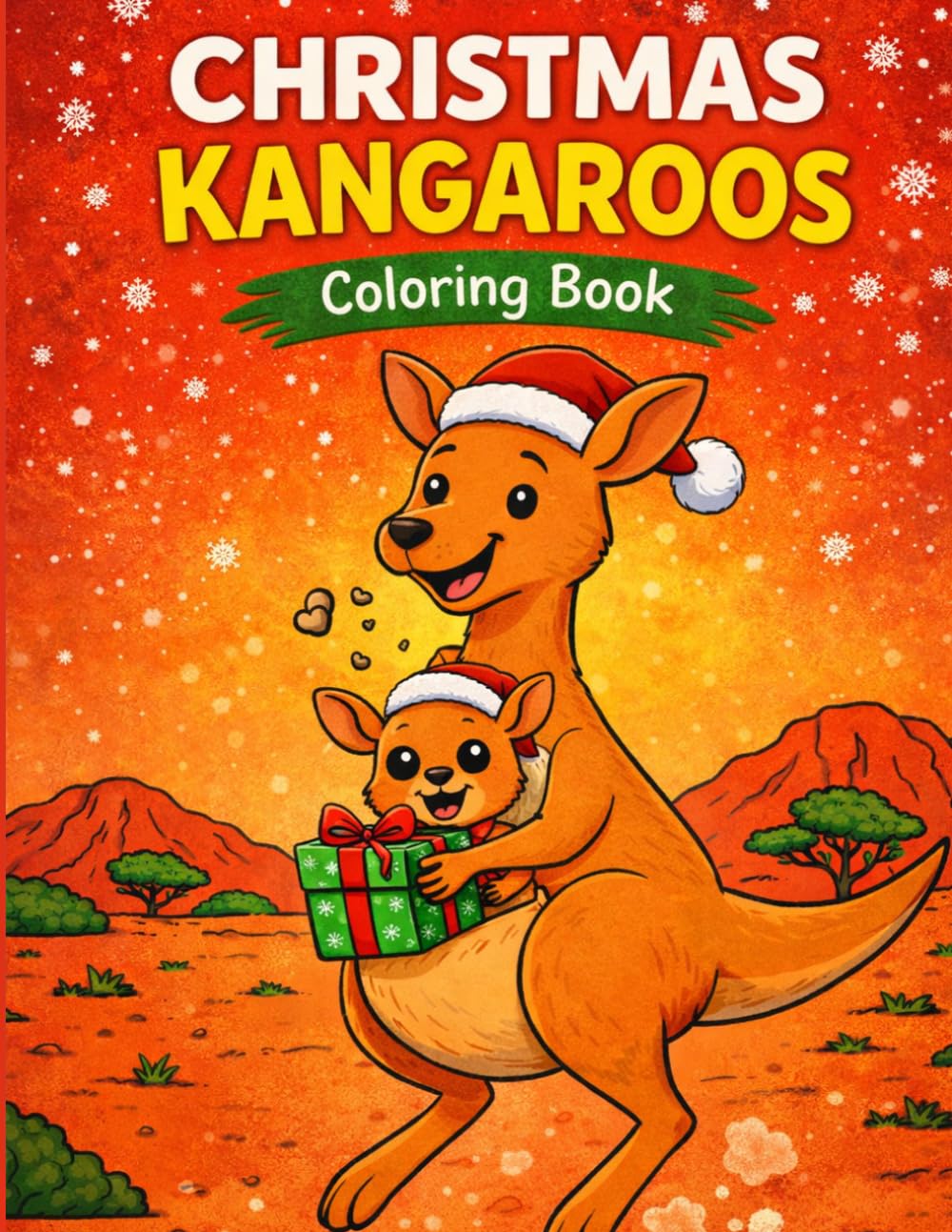 Christmas Kangaroos Coloring Book: Color 50 joyful scenes of kangaroos celebrating Christmas in the Australian outback — perfect for holiday fun, family time, and stress relief.