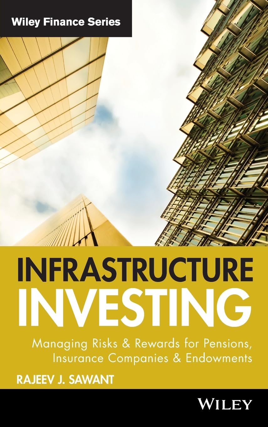 Infrastructure Investing – Managing Risks and Rewards for Pensions Insurance Co…