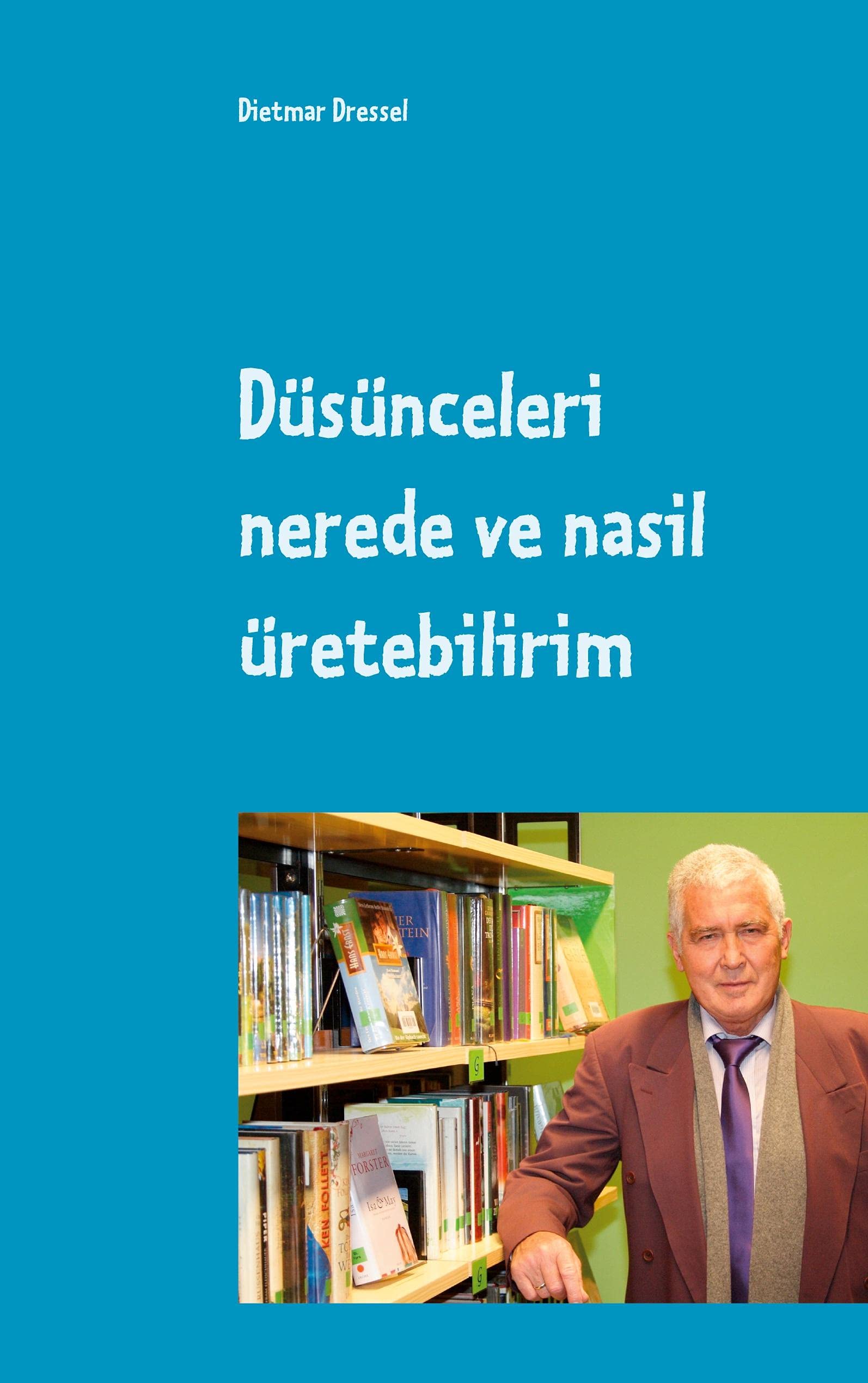 Düsünceleri nerede ve nasil üretebilirim: Türkçe ve Almanca iki dilli